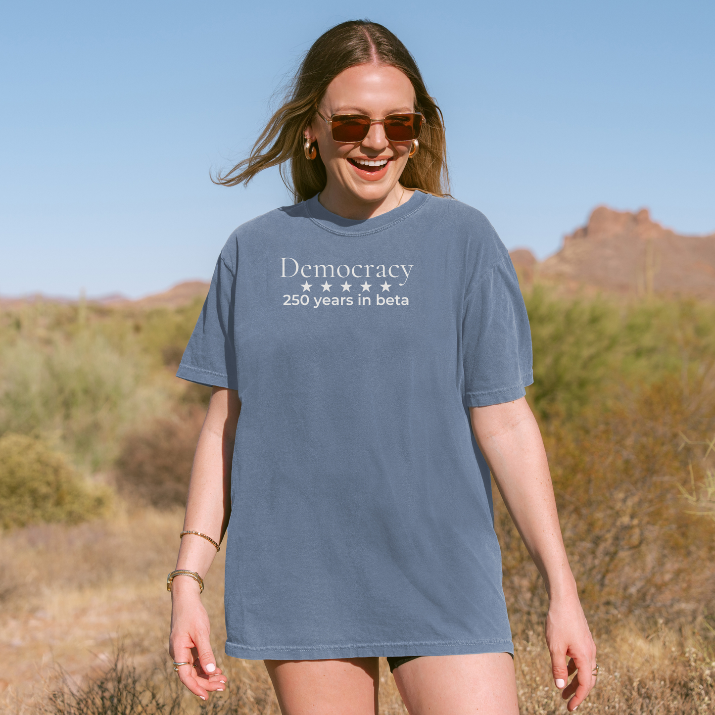 250 Years Still in Beta Democracy Humor Comfort Colors Tee