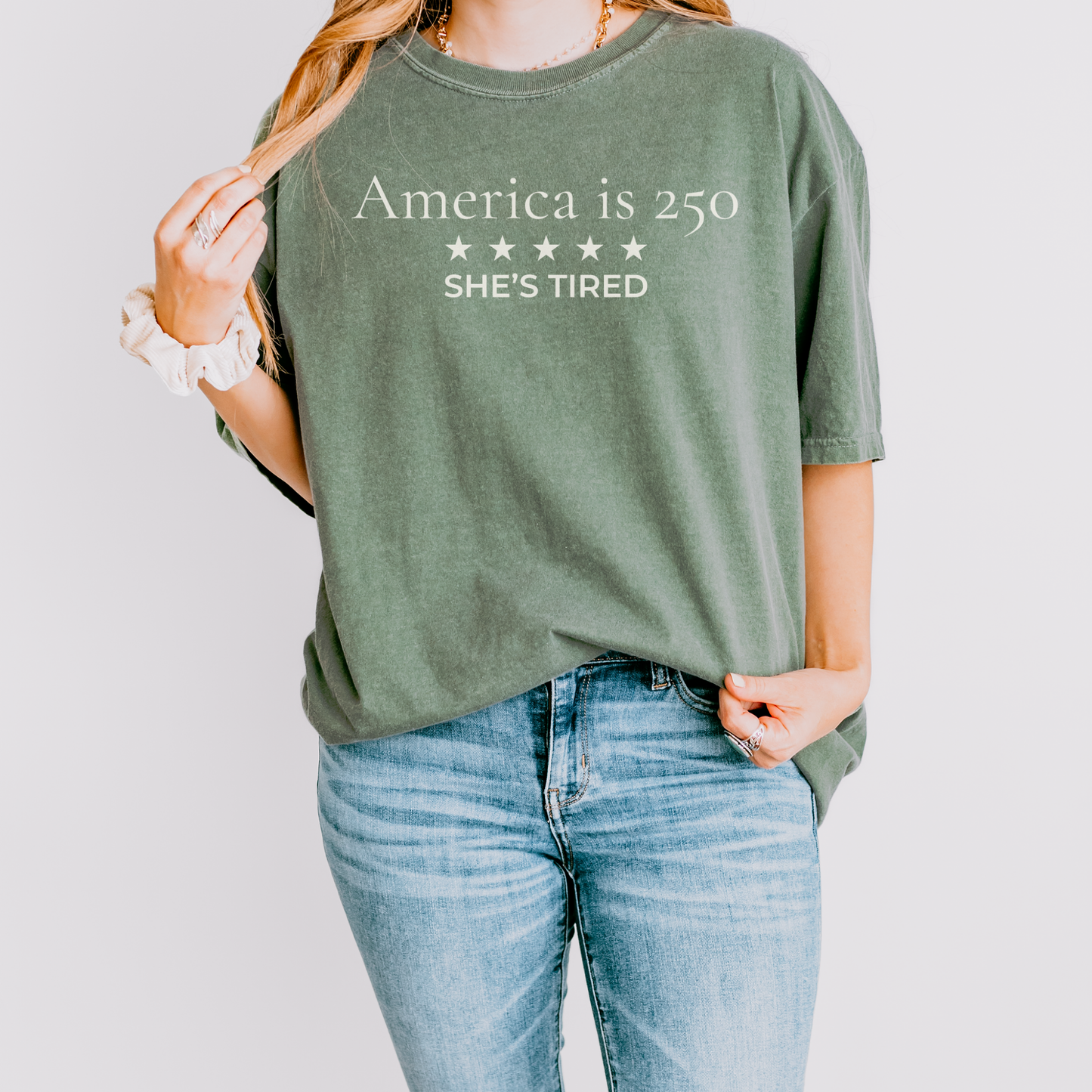 America is 250 She's Tired Democracy Humor Comfort Colors Tee