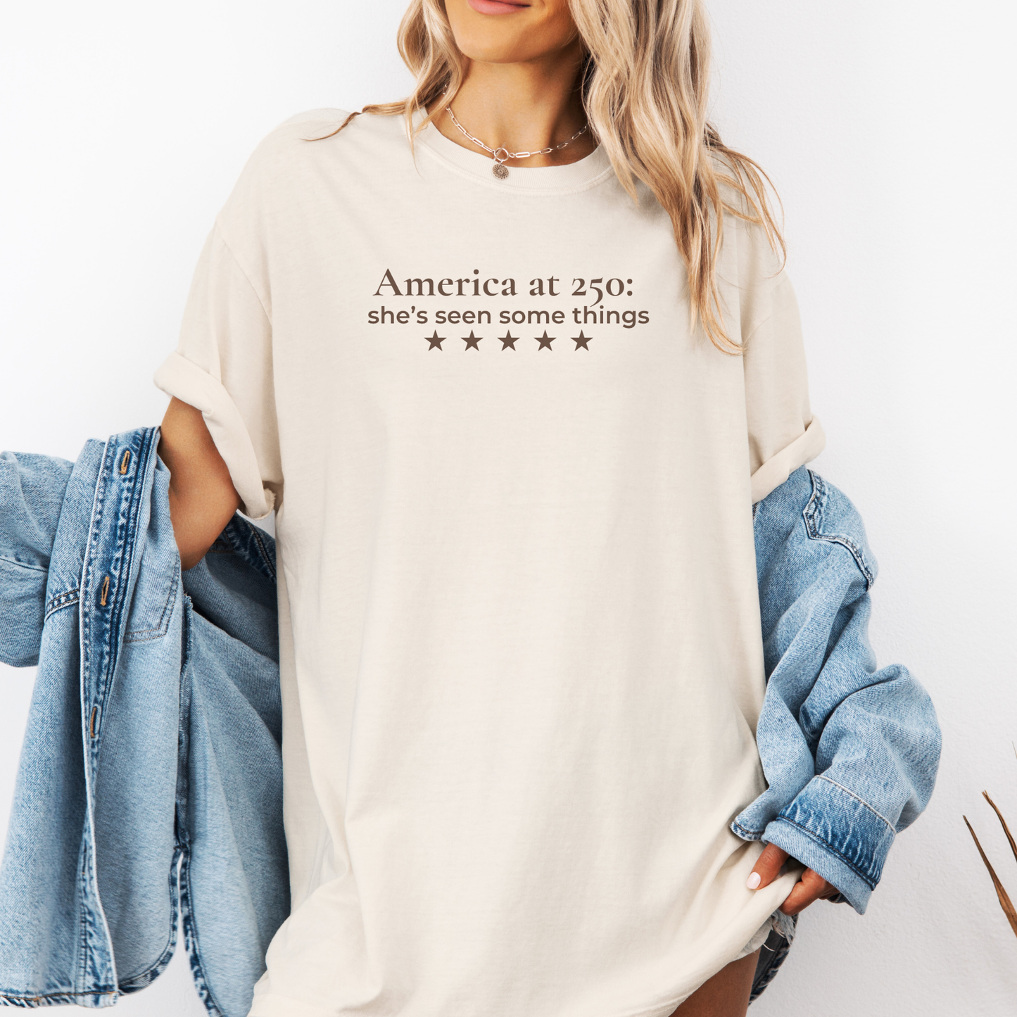 America at 250: she's seen some things Democrat Humor Comfort Colors Tee Gift for Democrats