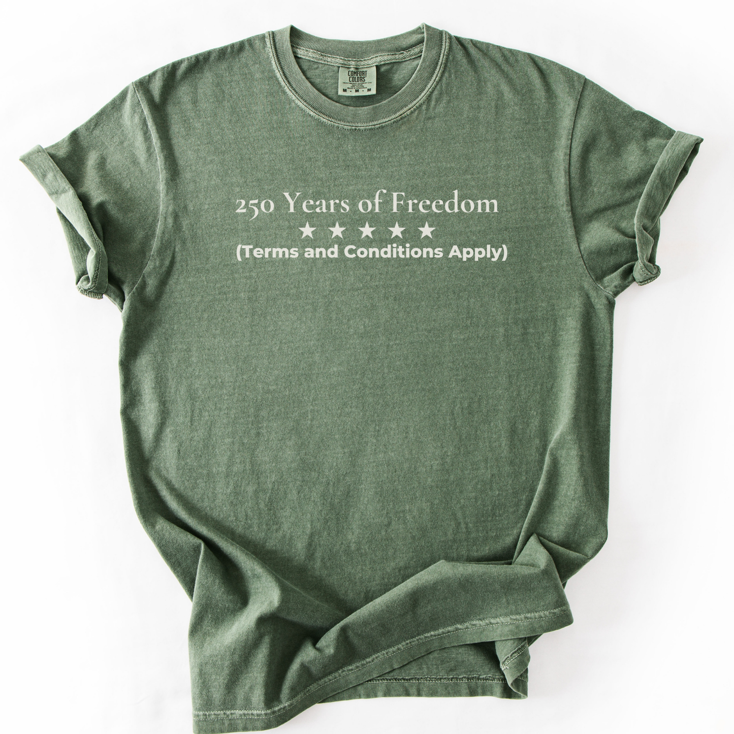 250 Years of Freedom Terms and Conditions Apply Semiquincentennial Humor Shirt Democrat Gift Comfort Colors Tee Gift for Democrats